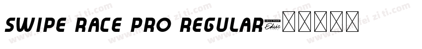 Swipe Race Pro Regular字体转换